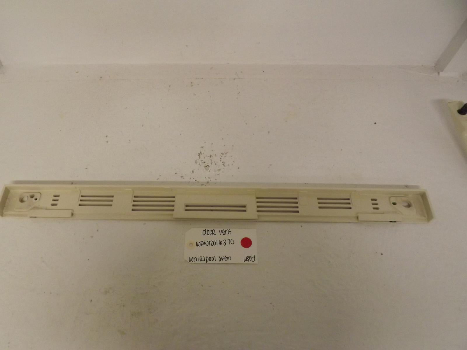 Whirlpool Oven WPW10016370 Door Vent Used Whirlpool Oven WPW10016370 Door Vent Used